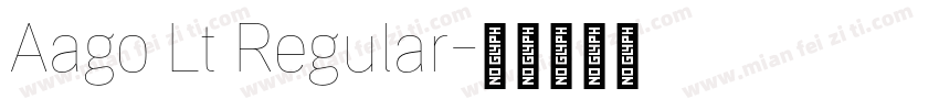 Aago Lt Regular字体转换